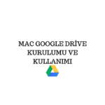 MAC GOOGLE DRİVE