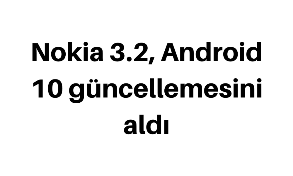 Nokia 3.2 Android 10